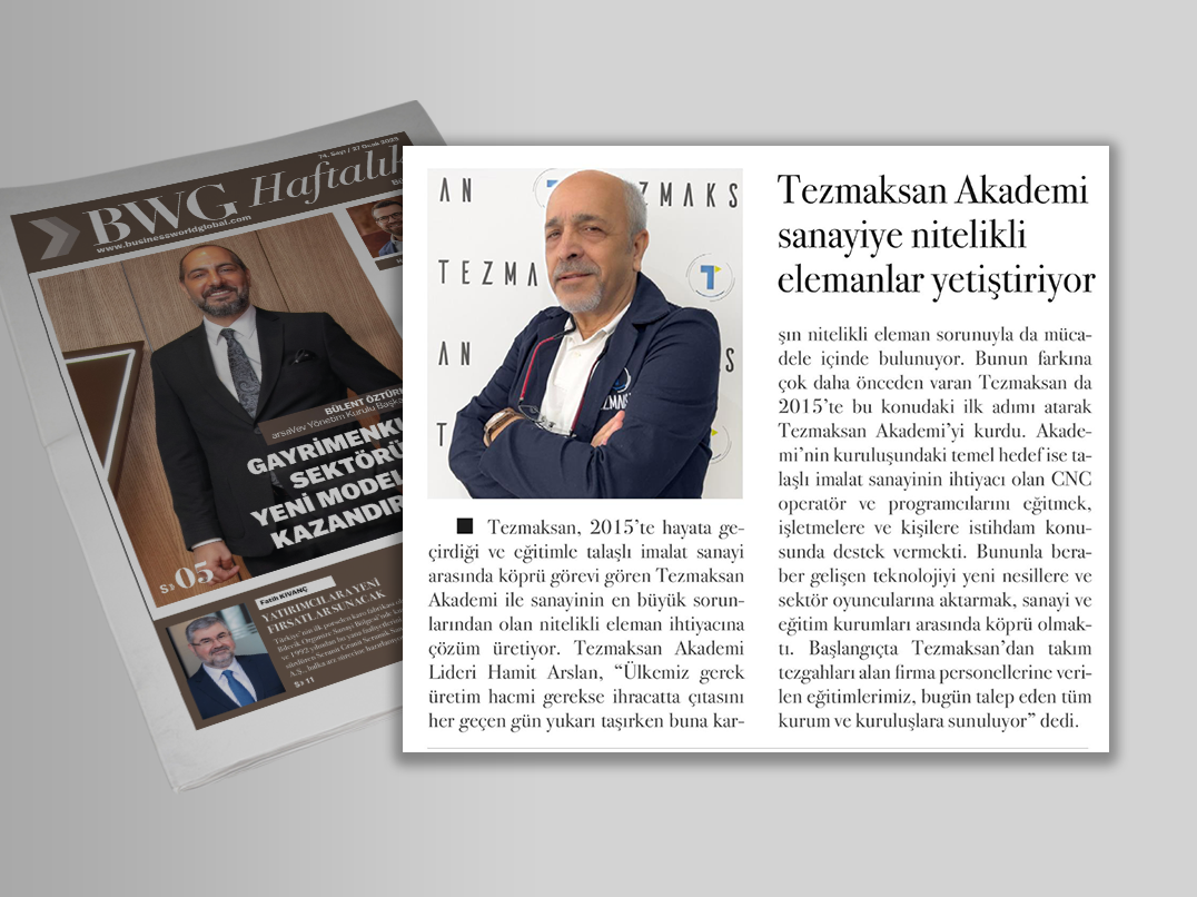 TEZMAKSAN AKADEMİ SANAYİYE NİTELİKLİ ELEMANLAR YETİŞTİRİYOR